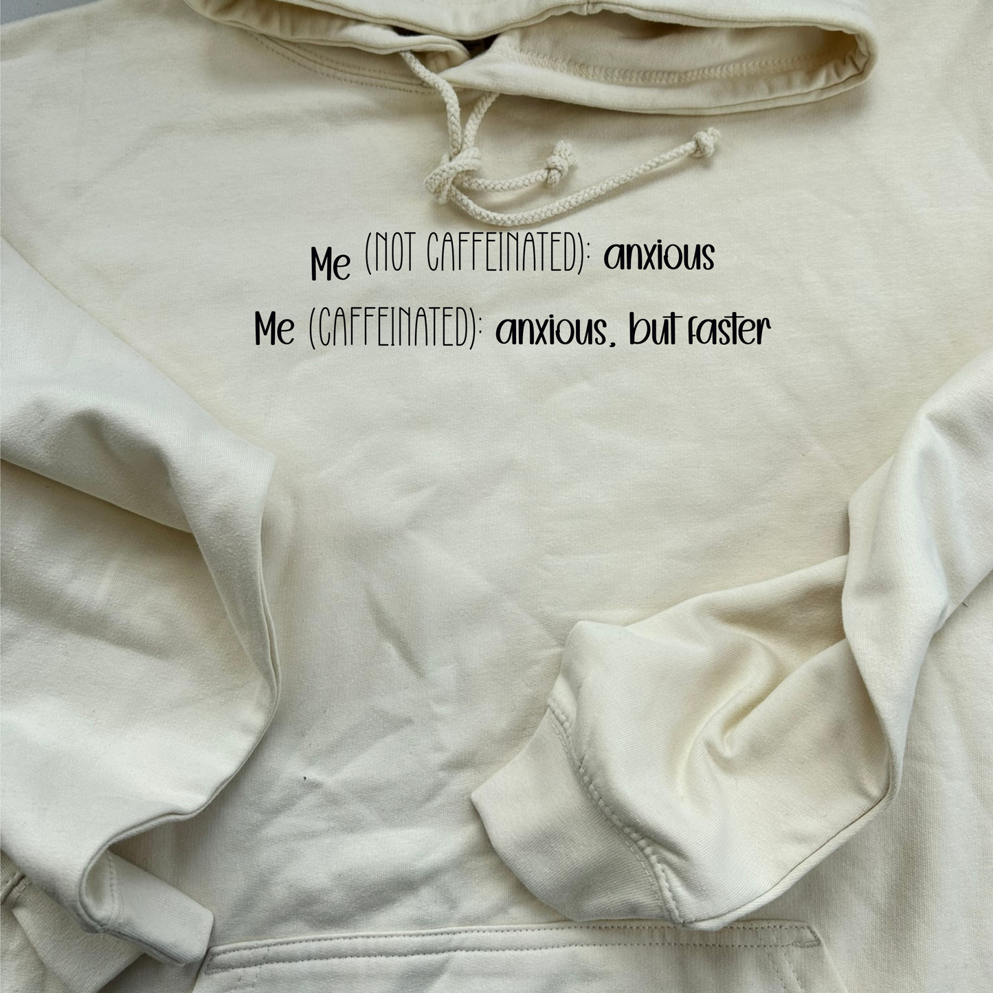 Me: Anxious College Hoodie